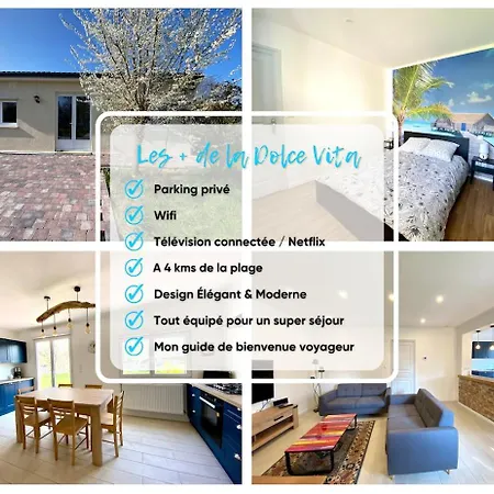 La Dolce Familiale - 9 Minutes Des Plages Hébergement de vacances *